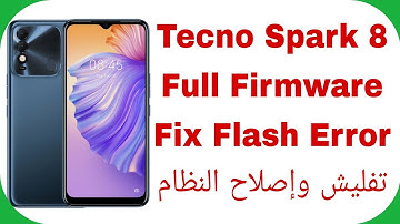 Tecno Spark 8 (KG6K) Full Flash - Fix dm-verity Corruption | عمل سوفتوير لهاتف تيكنو وإصلاح النظام