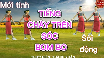 🍁TIẾNG CHÀY TRÊN SÓC BOM BO🍁 // HAI HƯỚNG  (  MỚI TINH - SÔI ĐỘNG - RẤT ĐẸP).