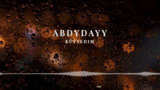 ABDYDAYY - KUYSEDIM