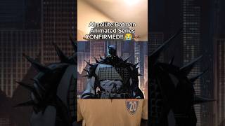 Absolute Batman Animated Series CONFIRMED #batman #thebatman #absolutebatman #dccomics #dcu #geekily
