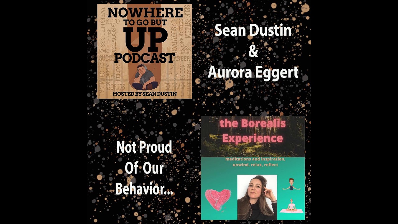 Not Proud Of Our Behavior #1 Aurora Eggert & Sean Dustin