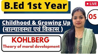MDU/CRSU Bed 1st Year 2023 | Childhood & Growing Up | Kohlberg Theory Of Moral Development