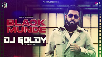 Black Munde - Geeta Zaildar (Dj Goldy Remix) | New Punjabi Songs 2021 | Latest Punjabi Songs