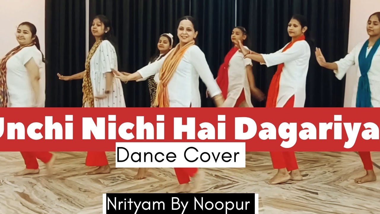 Unchi Nichi Hai Dagariya | Group Dance Performance | Nrityam By Noopur | Easy Steps Tutorial