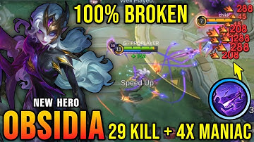 29 Kills + 4x MANIAC!! Obsidia New Hero MLBB 100% Broken!! - New Hero Tryout ~ MLBB