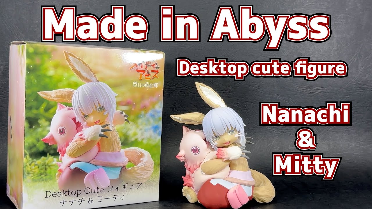 Unboxing Made in Abyss Desktop Cute Figure Nanachi and Mitty from taito