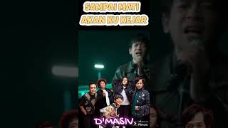 D'MASIV • SAMPAI MATI AKAN KU KEJAR