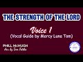 The Strength of the Lord | Voice 1 | Vocal Guide