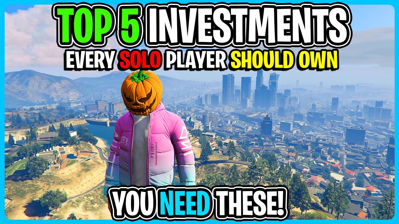 My TOP 5 Best INVESTMENTS EVERY SOLO PLAYER NEEDS In GTA 5 Online YouTube 