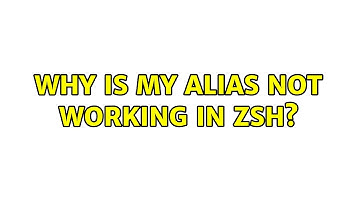 Ubuntu: Why is my alias not working in Zsh?