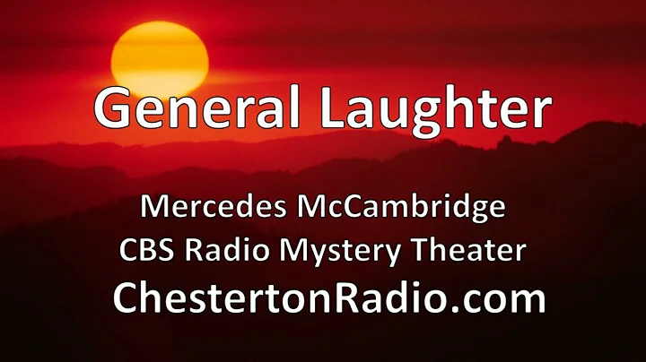 General Laughter - Mercedes McCambridge - CBS Radi...