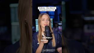 Ordinary - Alex Warren (French Version 🇫🇷)