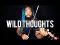 "Wild Thoughts" VIOLIN VERSION (#WildThoughtsContest)