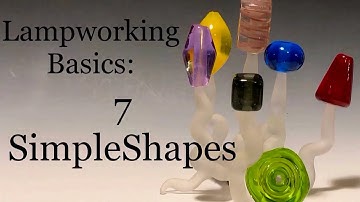 Lampworking Bead Basics - 7 Simple Shapes -  No. 1 The Round - demo