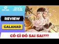 Hành Trình AFK: Review GALAHAD: Simp thì lấy còn lại thì... có gì đó sai sai