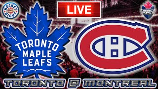 Toronto Maple Leafs vs Montreal Canadiens LIVE Stream Game Audio | NHL LIVE Stream Gamecast & Chat