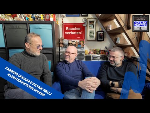 Fabrizio Grecchi and Davide Melli at #couchinterviews