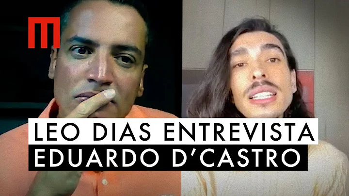 Leo Dias entrevista Eduardo DCastro
