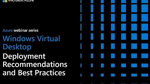 Windows Virtual Desktop Deployment Recommendations and Best Practices by Christiaan Brinkhoff