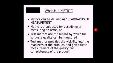 TEST METRICS AND MEASUREMENTS