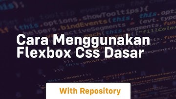 cara menggunakan flexbox css dasar
