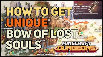 How to get Bow of Lost Souls Unique Soul Bow Minecraft Dungeons