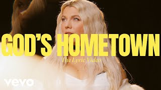 Video thumbnail of "Kimberly Perry - God's Hometown (The Lyric Video)"