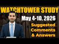 Watchtower Study May 4-10, 2026 (Suggested Comments & Answers)