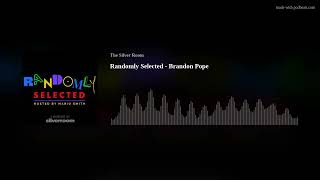 Randomly Selected - Brandon Pope