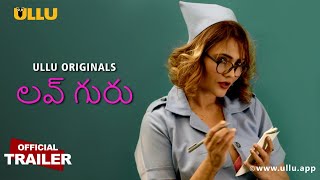 Love Guru L Official Trailer I Telugu Ullu Streaming Now