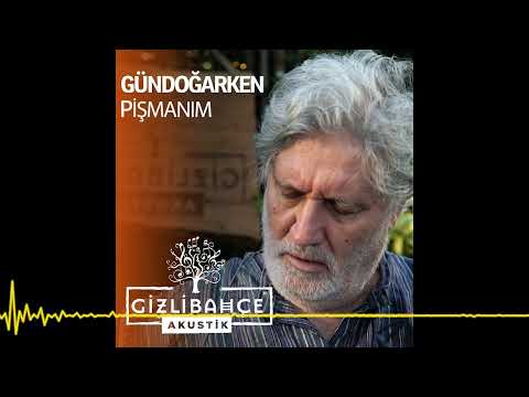 Gündoğarken - Pişmanım