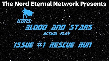 ICONS: Blood and Stars #1 Rescue Run