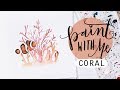 PAINT WITH ME: Underwater Coral Tutorial in Watercolour for Beginners