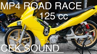Road Race MP4 125 cc Cek Sound Knalpot Yans With Best Sound