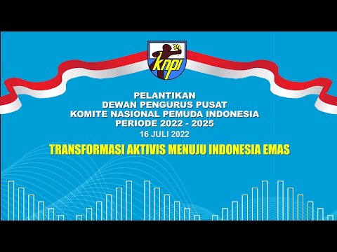 PELANTIKAN DPP KNPI PERIODE 2022 - 2025