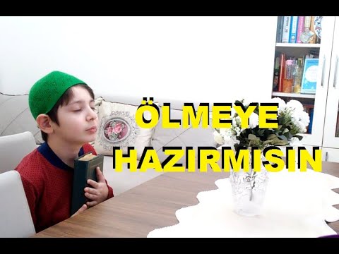 ÖLMEYE HAZIR MISIN