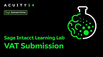 Learning Lab - Completing your Sage Intacct VAT submission