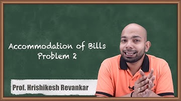 Accommodation of Bills Problem No. 2 - Bills of Exchange - CA CPT Accounts