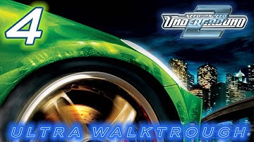 Need for Speed Underground 2 (2004) | Ultra™ Walkthrough [Part 4]