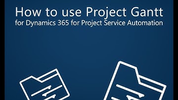 Project Gantt for Dynamics 365 for Project Service Automation | proMX Learning Center