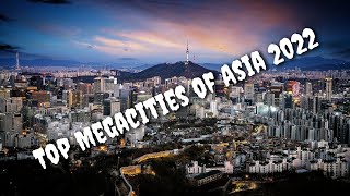 Top 15 Biggest Megacities In Asia 2022