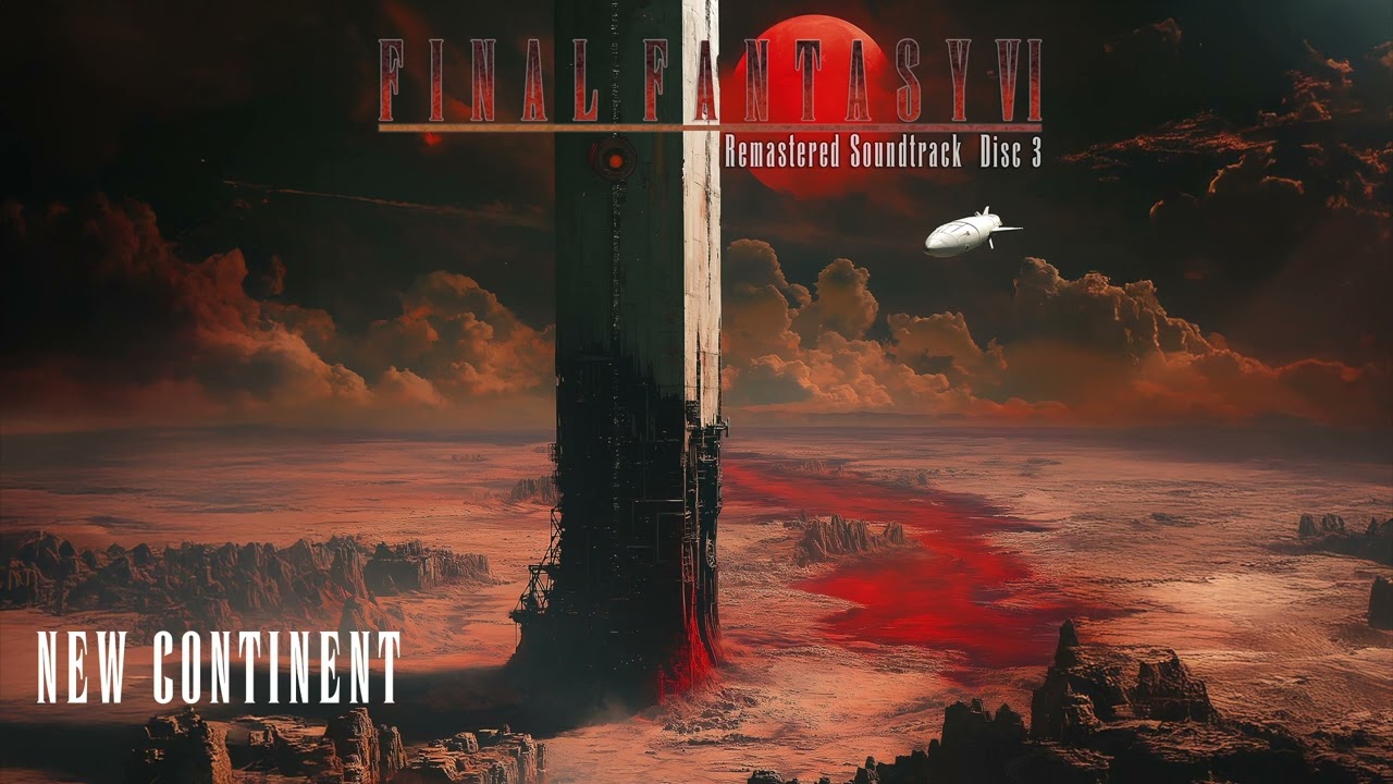 Remastered Soundtrack: Final Fantasy VI, Disc 3 - New Continent