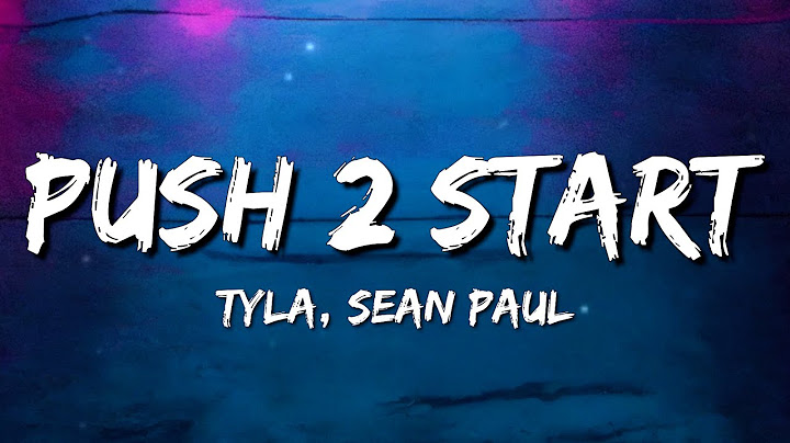 Tyla, Sean Paul - PUSH 2 START (REMIX/Lyrics)