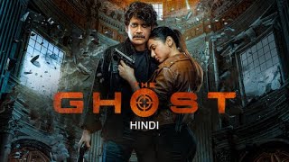 THE GHOST Movie In Hindi Dubbed Nagarjuna Movie 2023 New South Indian Full HD Movie #badboyz494