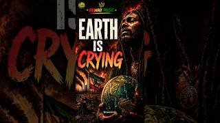 EARTH IS CRYING 😢🌍 | This Reggae Song Will Wake You Up | Conscious reggae anthem
