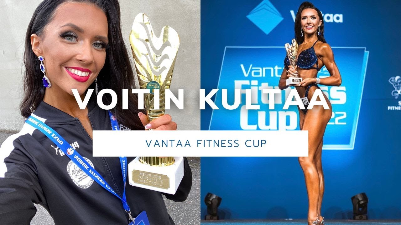Vantaa Fitness Cup Voitin kultaa!! 🏆 YouTube