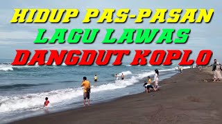 Hidup Pas Pasan Lagu Lawas Dangdut Koplo