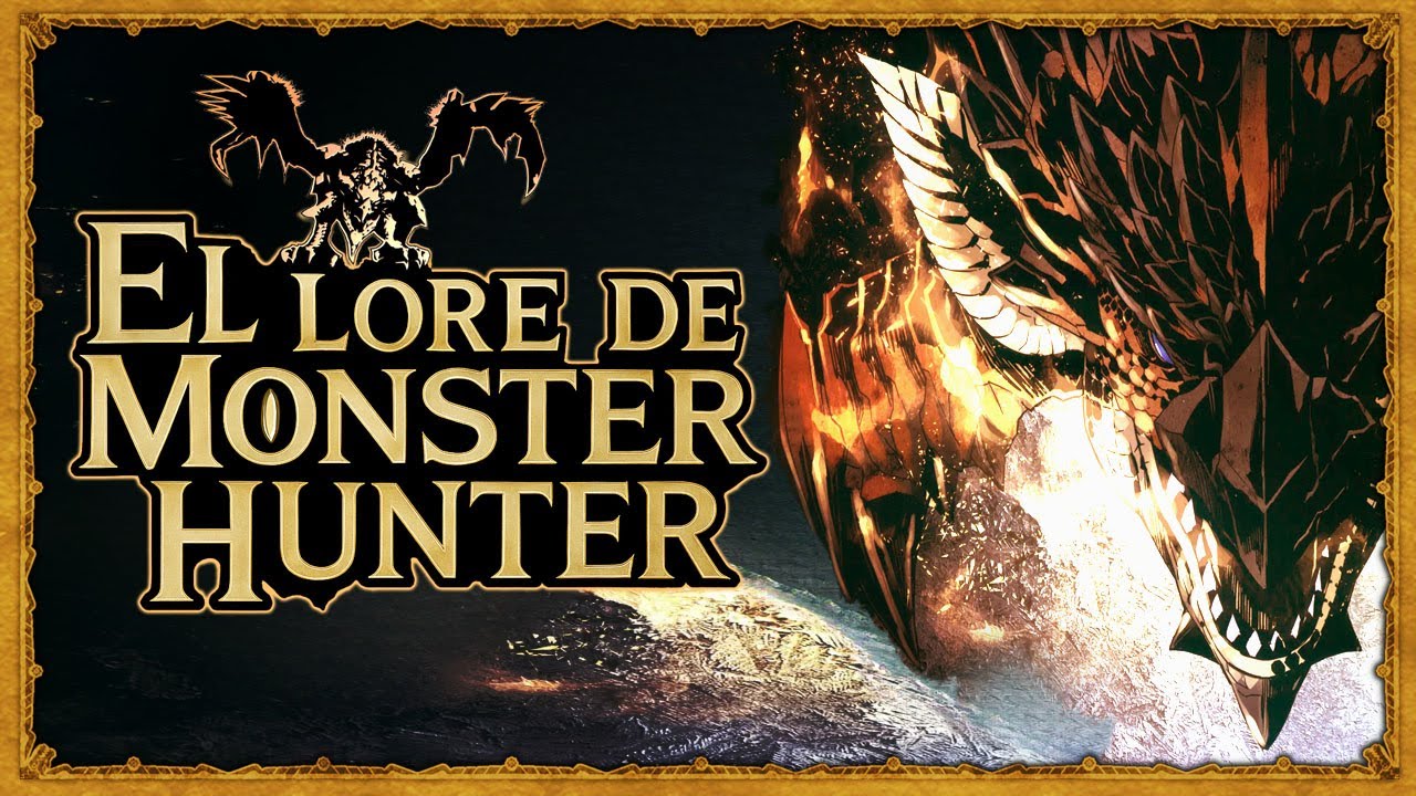 El LORE de MONSTER HUNTER