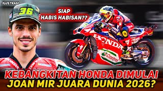 2026 WORLD CHAMPION? JOAN MIR BRINGS HIM BACK, HONDA RISES PERFECTLY?