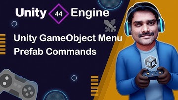 Unity GameObject Menu Prefab Commands - Unity Engine Tutorial 44 🚀